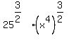 25%5E%283%2F2%29%2A%28x%5E4%29%5E%283%2F2%29