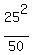25%5E2%2F50