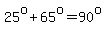 25%5Eo%2B65%5Eo=90%5Eo