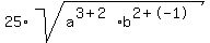 25+%2A+sqrt%28a%5E%283+%2B+2%29%2Ab%5E%282+%2B+-+1%29%29