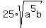25+%2A+sqrt%28a%5E5b%29
