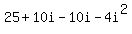 25+%2B+10i-10i-4i%5E2