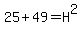 25+%2B+49+=+H%5E2