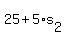 25+%2B+5%2As%5B2%5D