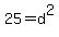 25+=+d%5E2