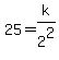 25+=+k%2F2%5E2