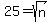 25+=+sqrt%28n%29