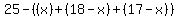 25-%28%28x%29%2B%2818-x%29%2B%2817-x%29%29