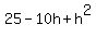 25-10h%2Bh%5E2
