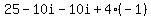 25-10i-10i%2B4%28-1%29