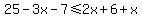 25-3x-7%3C=2x%2B6%2Bx