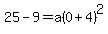 25-9+=+a%280%2B4%29%5E2