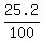 25.2%2F100