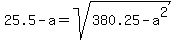 25.5-a=sqrt%28380.25-a%5E2%29