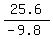25.6%2F%28-9.8%29