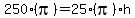 250%28pi%29=25%28pi%29%2Ah