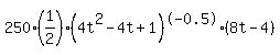 250%2A%281%2F2%29%2A%284t%5E2+-+4t+%2B+1%29%5E-0.5%2A%288t-4%29