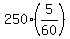 250%2A%285%2F60%29