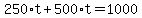 250%2At+%2B+500%2At+=+1000