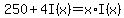 250%2B4I%28x%29=x%2AI%28x%29