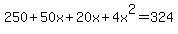 250%2B50x%2B20x%2B4x%5E2=324