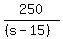 250%2F%28%28s-15%29%29