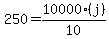 250+=+10000%28j%29%2F10