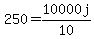 250+=+10000j%2F10
