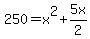 250+=+x%5E2%2B5x%2F2