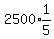 2500%2Aexpr%281%2F5%29