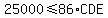 25000%3C=86%2ACDE