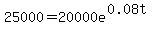 25000=20000e%5E%280.08t%29