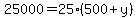 25000=25%28500%2By%29
