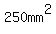 250mm%5E2