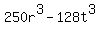 250r%5E3-128t%5E3