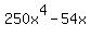 250x%5E4-54x