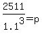 2511%2F1.1%5E3=p