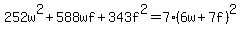 252w%5E2%2B588wf%2B343f%5E2=7%286w%2B7f%29%5E2