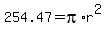 254.47=pi%2Ar%5E2