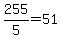 255%2F5=51