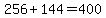 256%2B144=400
