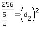 256%2F%285%2F4%29=%28d%5B2%5D%29%5E2