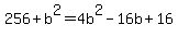 256+%2B+b%5E2+=+4b%5E2+-+16b+%2B+16