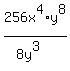 256x%5E4%2Ay%5E8%2F%288y%5E3%29