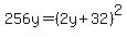 256y+=+%282y%2B32%29%5E2