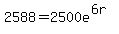 2588=2500e%5E%286r%29