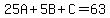 25A%2B5B%2BC=63