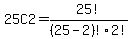 25C2=25%21%2F%2825-2%29%212%21