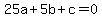 25a%2B5b%2Bc=0