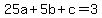 25a%2B5b%2Bc=3